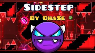 My Hardest Easy DemonquotSidestepquot by ChaSe  Geometry Dash [upl. by Mccormac]