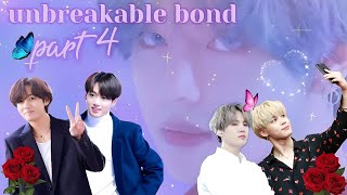 unbreakable bond 💜part 4💜 taekookyoonmin love story bts btslogy [upl. by Airreis]