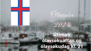 Ólavsøka 2024  útimøti ólavsøkudag [upl. by Eniarrol]