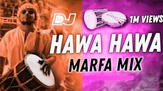 trending song Hawa hawa dj song Hawa hawa song Hawa hawa mix [upl. by Stonwin]