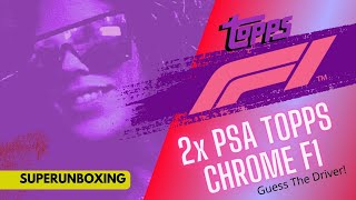 SUPERUNBOXING  2x PSA TOPPS F1 CHROME CARDS  GUESS THE DRIVER  HIGH VALUE CARDS INSIDE [upl. by Berky581]