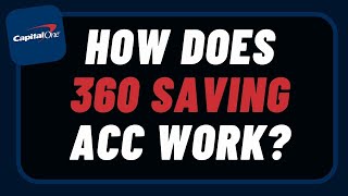 How Does Capital One 360 Savings Account Work [upl. by Innig]