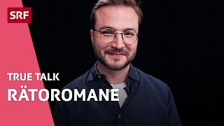 Rätoromane «’Inzesthaufen’ sagt ihr uns»  True Talk  SRF [upl. by Verada]