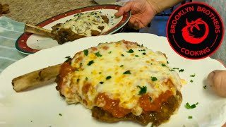 The Veal Chop Parmigiana by the Brooklyn Brothers  Monster Veal Parmigiana [upl. by Naoma]