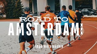 Road To Amsterdam EP13  Tempo maratońskie [upl. by Clova]