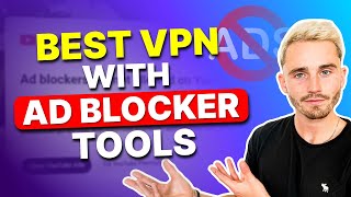 Best VPN With Ad Blocker Tools in 2024  Tested amp Works [upl. by Siulegroj]