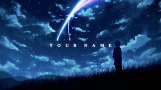 Visuals  Your Name 4K [upl. by Nalepka]