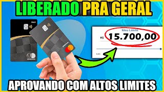 🔥EXPLOSÃO DE APROVAÇÕES ESSE Cartão de Crédito APROVA GERAL com LIMITÃO mesmo com SCORE Baixo💳 [upl. by Yromem218]