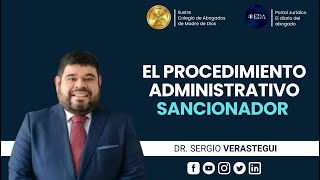 El Procedmiento Administrativo Sancionador  Dr Segio Verastegui Valderrama [upl. by Ttennej651]