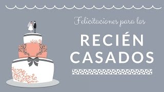 Mensaje HERMOSO de felicitacion para recien casados  Dedicatorias para bodas [upl. by Namien]