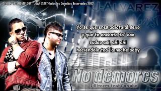 Letra quotNo Demoresquot J Alvarez Ft Farruko Estreno Oficial J Alvarez quotNo Demoresquot Letra 2012 [upl. by Pawsner186]