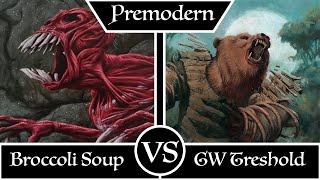 Mtg Premodern Broccoli Soup vs GW Treshold [upl. by Goebel478]