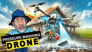 Pressure Washing Drone [upl. by Kristyn]