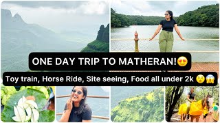 Most Amazing One Day Trip To Matheran😱😍  With Price Details💰💰  Priyal Musaddi [upl. by Irik232]