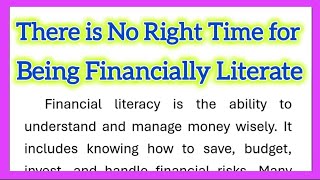 There is No Right Time for Being Financially Literate Essay in English 625 Words [upl. by Irec]