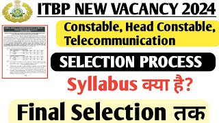 ITBP TELECOMMUNICATION NEW VACANCY SELECTION PROCESS  ITBP ka Syllabus kya hai [upl. by Siobhan874]