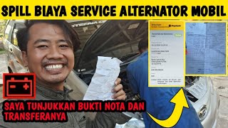 SPILL BIAYA SERVICE ALTERNATOR MOBIL FAKTOR INDIKATOR AKI MOBIL MENYALA [upl. by Assilat524]