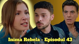 Inima Rebela  Episodul 43 în Romănă inimarebela [upl. by Rangel]