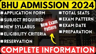 BHU Admission Process 2024  SyllabusSeatsPatternEligibility  CUET 2024 Latest Update CUET 2024 [upl. by Alejna]