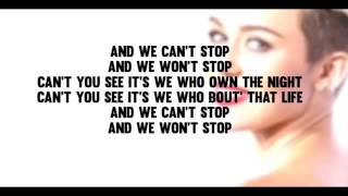 Miley Cyrus We Cant Stop Lyrics [upl. by Imarej]