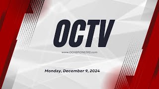 OCTV December 9 2024 [upl. by Reisch]