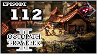 Mukluk Plays Octopath Traveler 2 Part 112 [upl. by Ronnica]