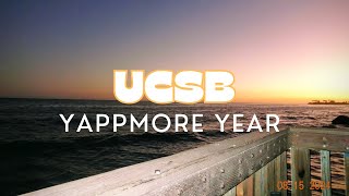 UCSB Yappmore Year [upl. by Croix]