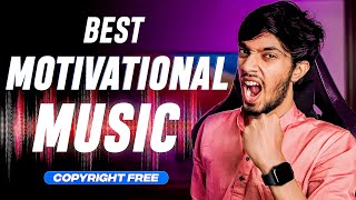 TOP 15 Motivational Music For YouTube Videos MY Favorite Motivational Music Copyright Free [upl. by Panther]