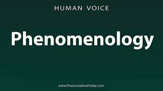 How To Pronounce Phenomenology [upl. by Madea]