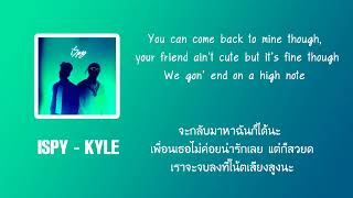 KYLE  iSpy แปลไทย [upl. by Odlaw]