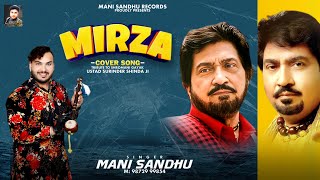 Punjabi Song Mirza  Dedicated To Ustad Surinder Shinda Ji  Mani Sandhu  Latest Punjabi Song 2024 [upl. by Patten996]