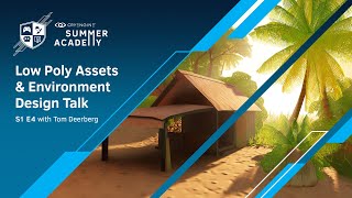 Low Poly Assets amp Environment Design Talk  CRYENGINE Summer Academy S1E4  Developer Insights [upl. by Ardnot555]