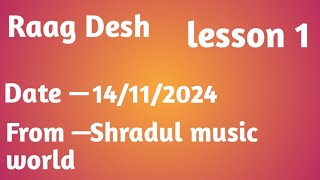 Raag Desh part 1 from Shradul music world [upl. by Goldina]