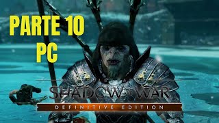 Middleearth Shadow of War Definitive Edition  Parte 10 [upl. by Grimonia]