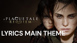 A Plague Tale Requiem  Lyrics  Main Title [upl. by Jeroma]