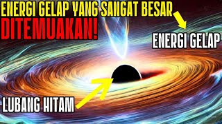 Mengejutkan Lubang Hitam Super Besar Ditemukan Sumber Energi Gelap [upl. by Anircam]