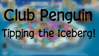 TIPPING THE ICEBERG IN CLUB PENGUIN [upl. by Shanleigh]