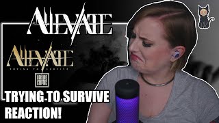 ALLEVIATE  Trying To Survive REACTION  HITTING US IN THE FEELS [upl. by Cherise]