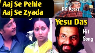 Aaj Se Pehle Aaj Se Zyada  Bollywood Classics  Yesudas  Cover By Dilip ChowdhuryDK Rocks [upl. by Gereron]