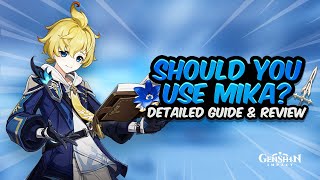 COMPLETE MIKA REVIEW amp GUIDE Best Mika Build Artifacts Weapons amp Teams  Genshin Impact [upl. by Urania]