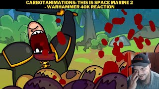 CarbotAnimations This Is Space Marine 2  Warhammer 40k Reaction [upl. by Lrak]