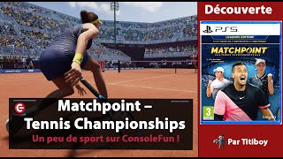 DECOUVERTE  TEST Matchpoint – Tennis Championships sur PS5 [upl. by Gnolb]