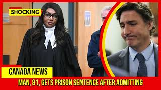 SHOCKING man 81 gets prison sentence after admitting Latest Canada News At CTV News [upl. by Remo309]