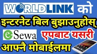 How To Pay WorldLink Internet Bill From eSewa App On Your Android Mobile in Nepali [upl. by Clo]