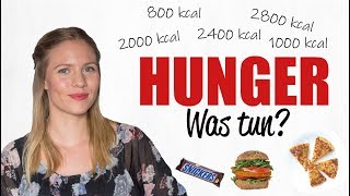 TIPPS GEGEN HUNGER  Ständig Hunger was tun [upl. by Adnauqaj17]