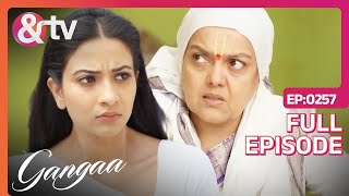 Ammaji ने Gangaa को घर से निकाला  Gangaa  Full Ep 257  andtvchannel [upl. by Mirilla]