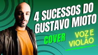 Playlist 4 Sucessos do Gustavo Mioto  cover Dayvison Borlin gustavomioto cover [upl. by Petit459]