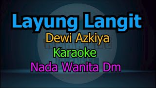 LAYUNG LANGIT DEWI AZKIYA KARAOKE NADA WANITA [upl. by Bergmann]