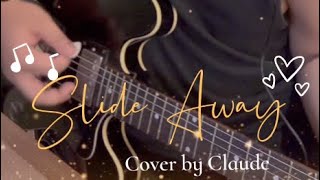 Slide Awaycover  Claude [upl. by Naahs818]