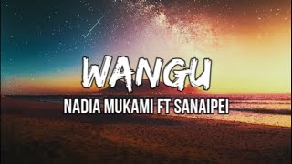 Nadia Mukami ft SanaipeiWanguofficial lyrics [upl. by Naic]